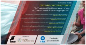 Imagen Ciclo de conversatorios “La Pandemia del Covid-19 y el sector extractivo en Colombia: Análisis de impactos y perspectivas”